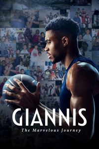 Giannis: L&rsquo;incroyable destin