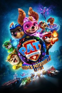 La Pat&rsquo; Patrouille – La Super Patrouille – Le Film