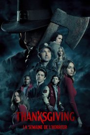 Thanksgiving : La semaine de l&rsquo;horreur
