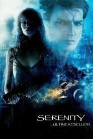 Serenity – L&rsquo;ultime rébellion