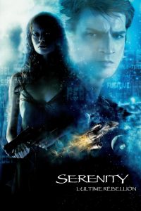 Serenity – L&rsquo;ultime rébellion