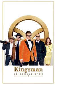 Kingsman : Le Cercle d&rsquo;or