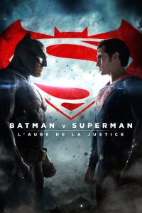 Batman v Superman : L&rsquo;Aube de la Justice