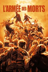 L&rsquo;Armée des Morts