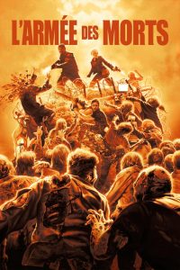L&rsquo;Armée des Morts