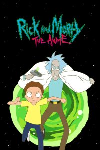Rick et Morty : L’Anime