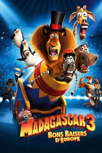 Madagascar 3 : Bons baisers d&rsquo;Europe