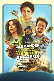 Alexander et son voyage épouvantablement terrible et affreux
