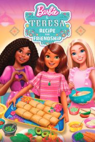 Barbie et Teresa : La recette de l&rsquo;Amitié