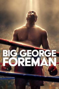 George Foreman : Le combat d&rsquo;une vie