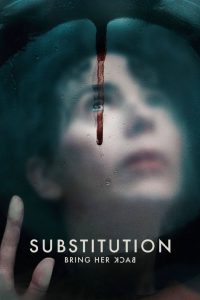 Substitution – Bring Her Back